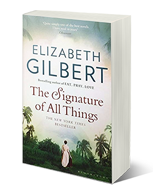 The Signature of All Things by Elizabeth Gilbert